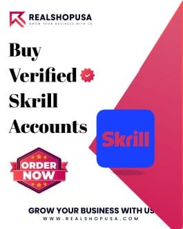 Buy Verified Skrill Accounts